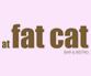 at fat cat